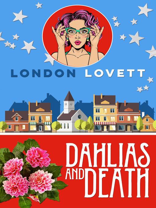 Title details for Dahlias and Death by London Lovett - Available